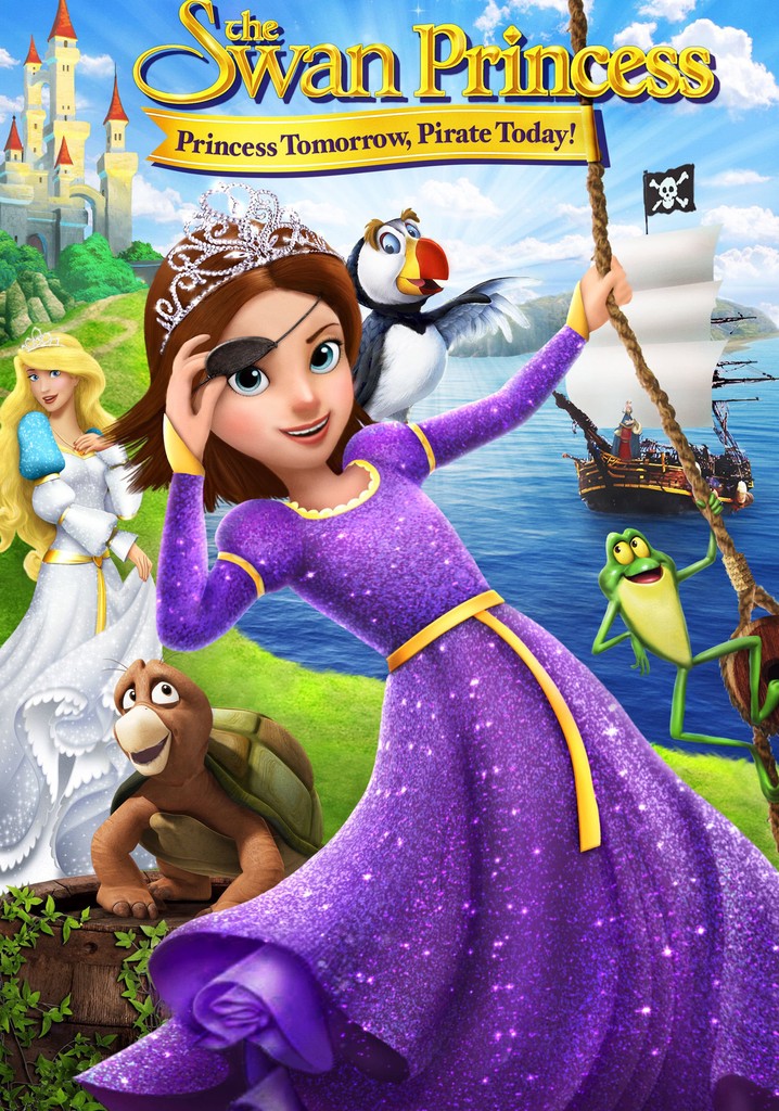 The Swan Princess: Princess Tomorrow, Pirate Today! poster
