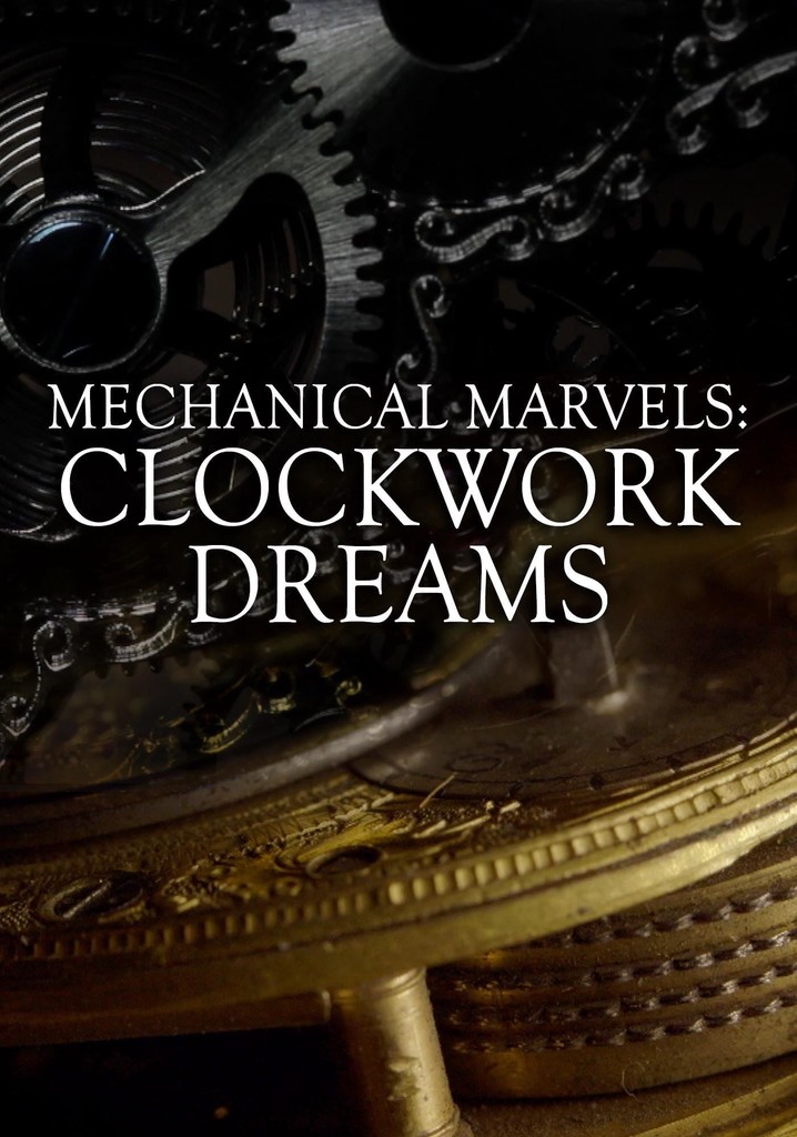 Mechanical Marvels: Clockwork Dreams poster