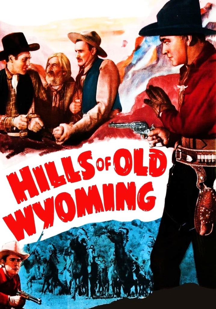 Hills of Old Wyoming poster