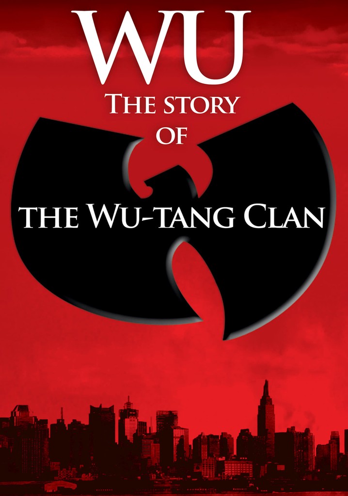 Wu: The Story of the Wu-Tang Clan poster