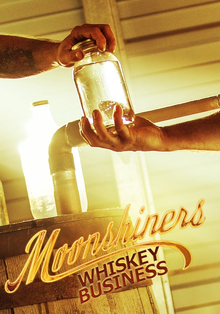 Moonshiners: Whiskey Business poster