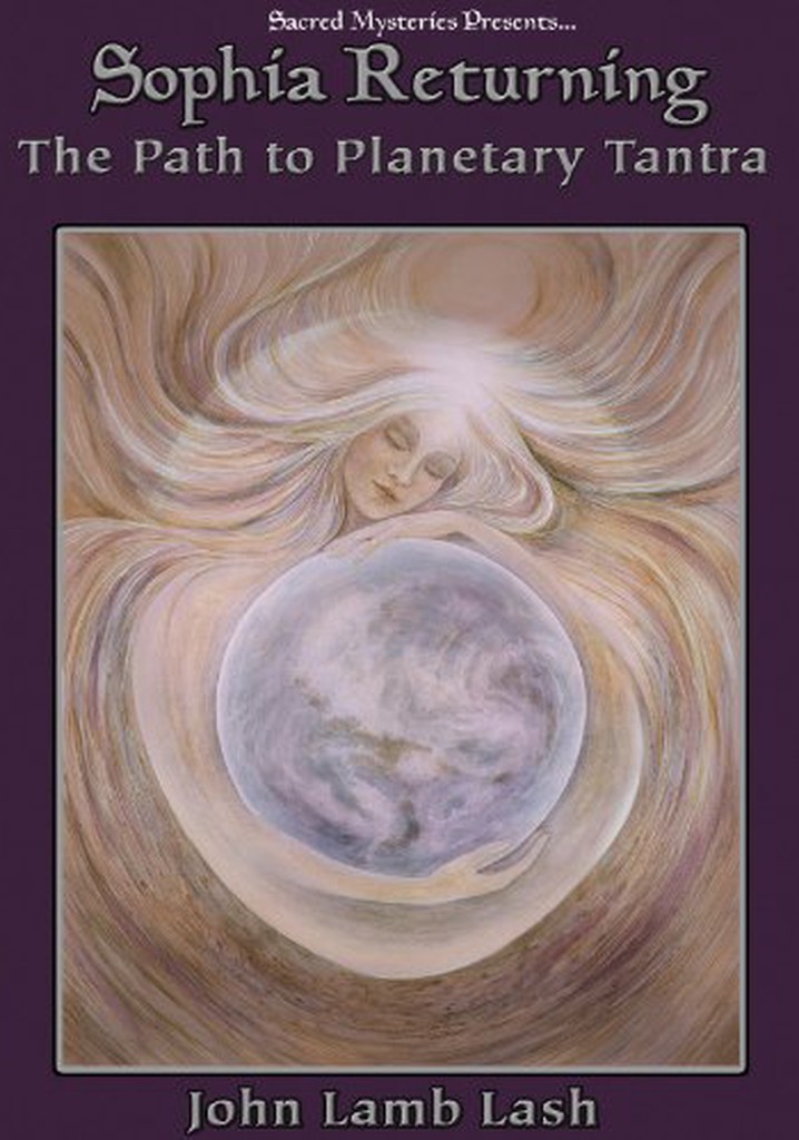 Sophia Returning - The Path to Planetary Tantra poster