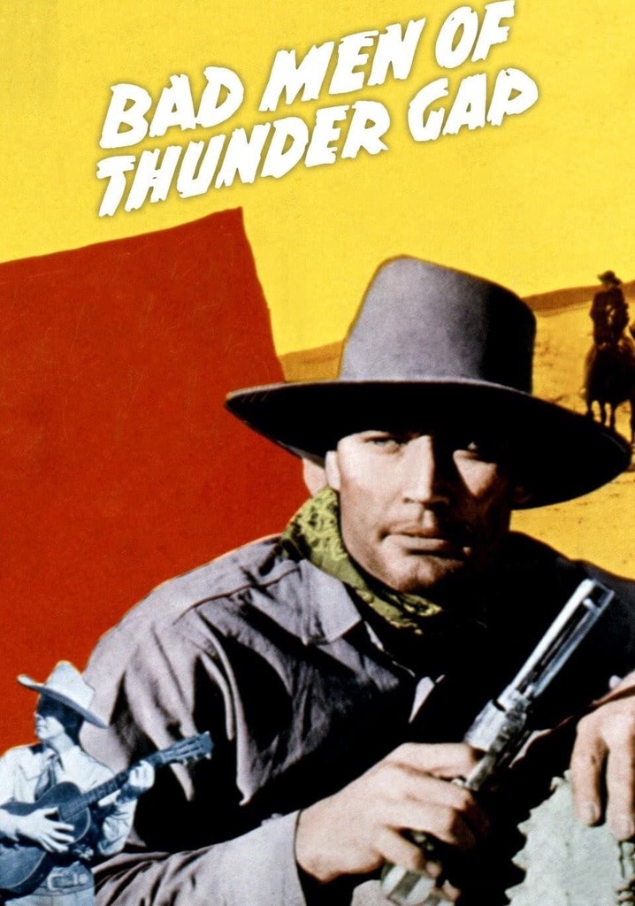 Bad Men of Thunder Gap poster