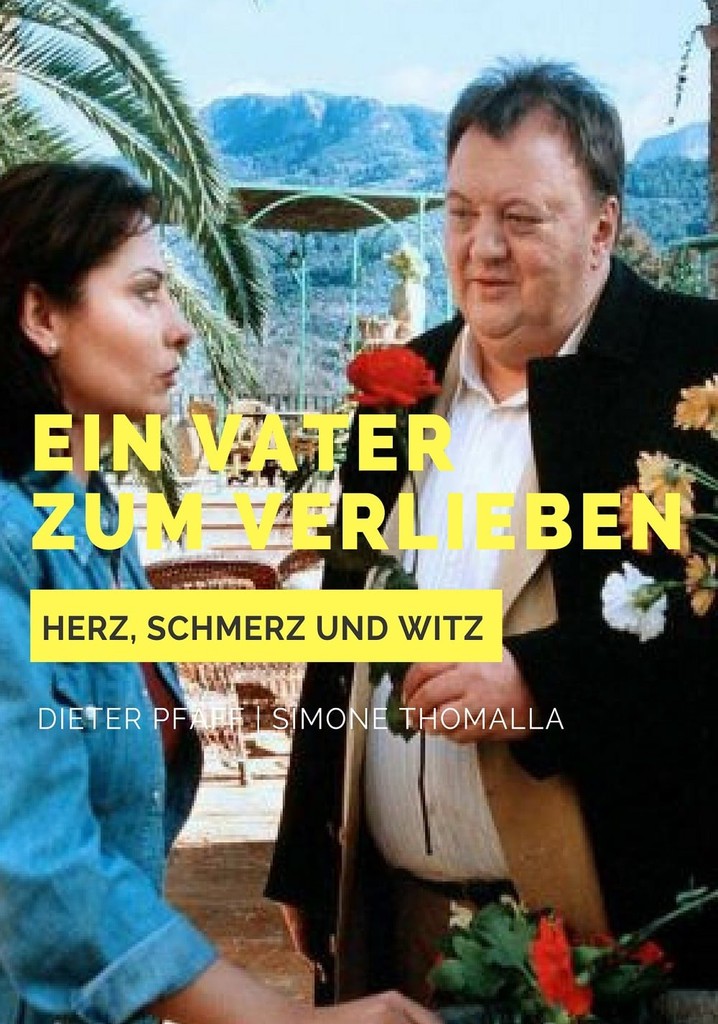 Ein Vater zum Verlieben poster