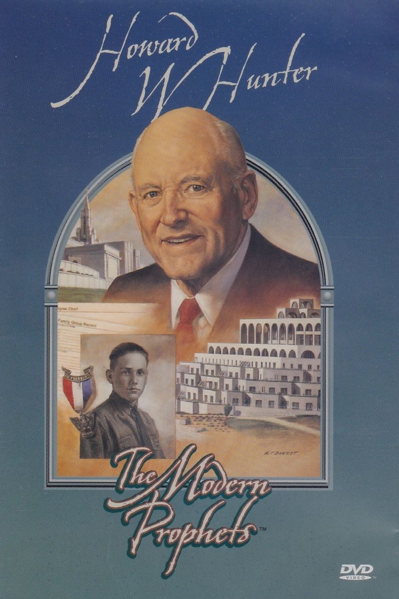 Howard W. Hunter: The Modern Prophets poster