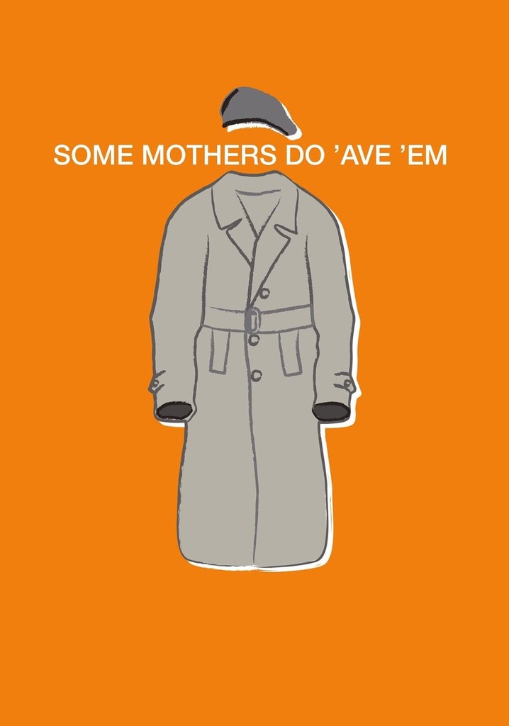 Some Mothers Do 'Ave 'Em poster