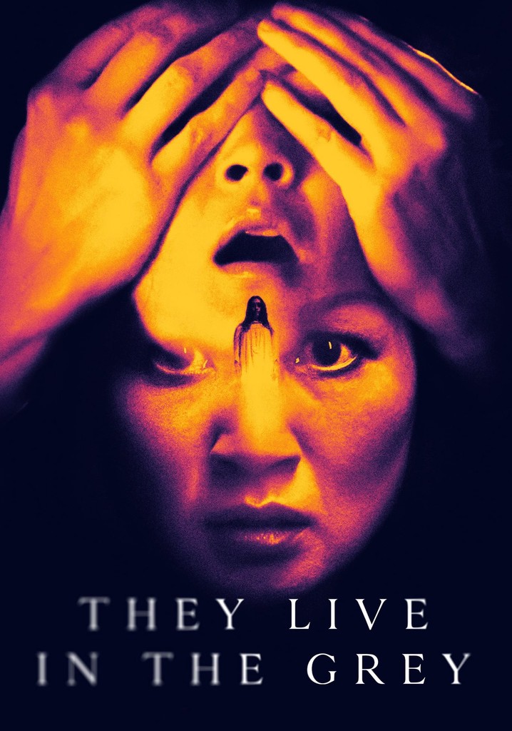They Live in The Grey poster