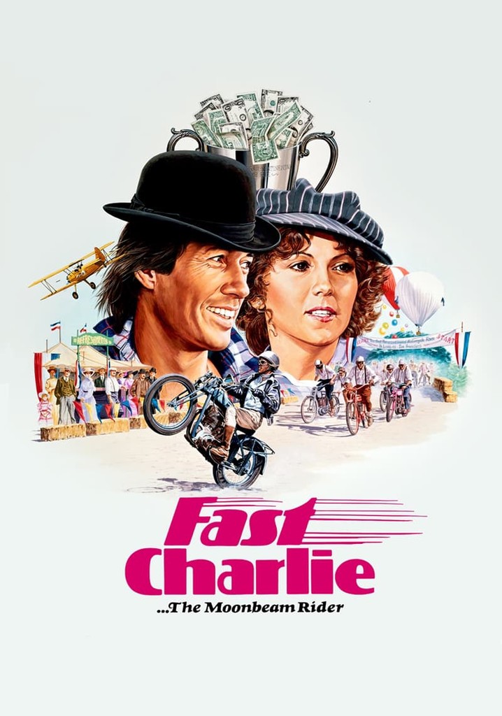Fast Charlie... the Moonbeam Rider poster