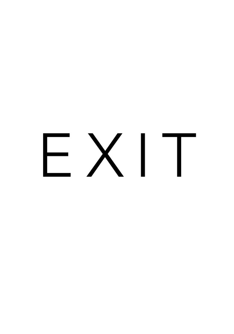 Exit poster