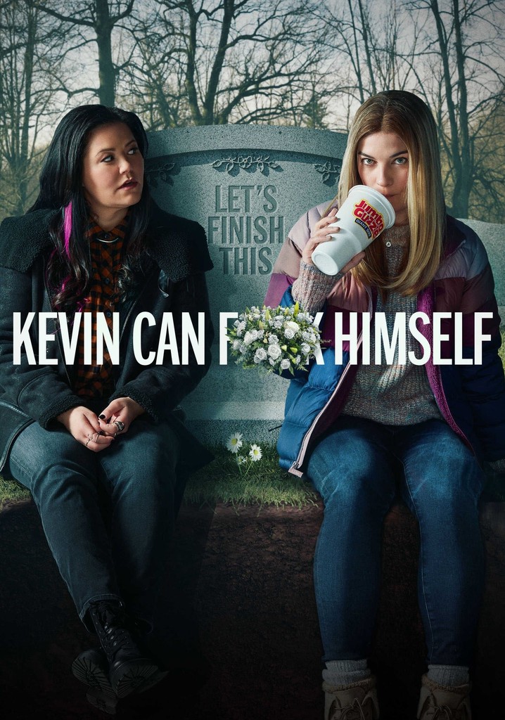 KEVIN CAN F**K HIMSELF poster