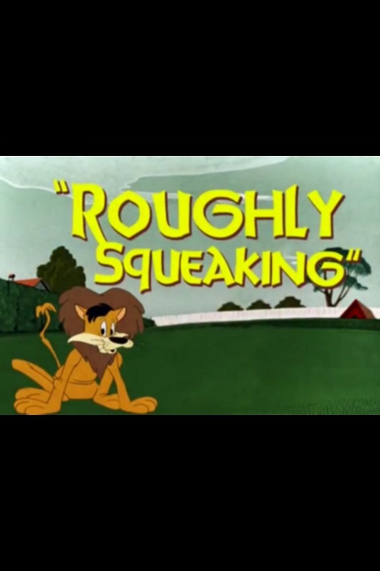 Roughly Squeaking poster