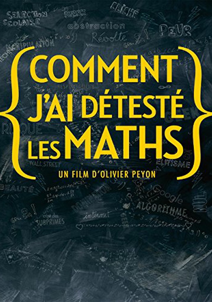 Comment j'ai détesté les maths poster