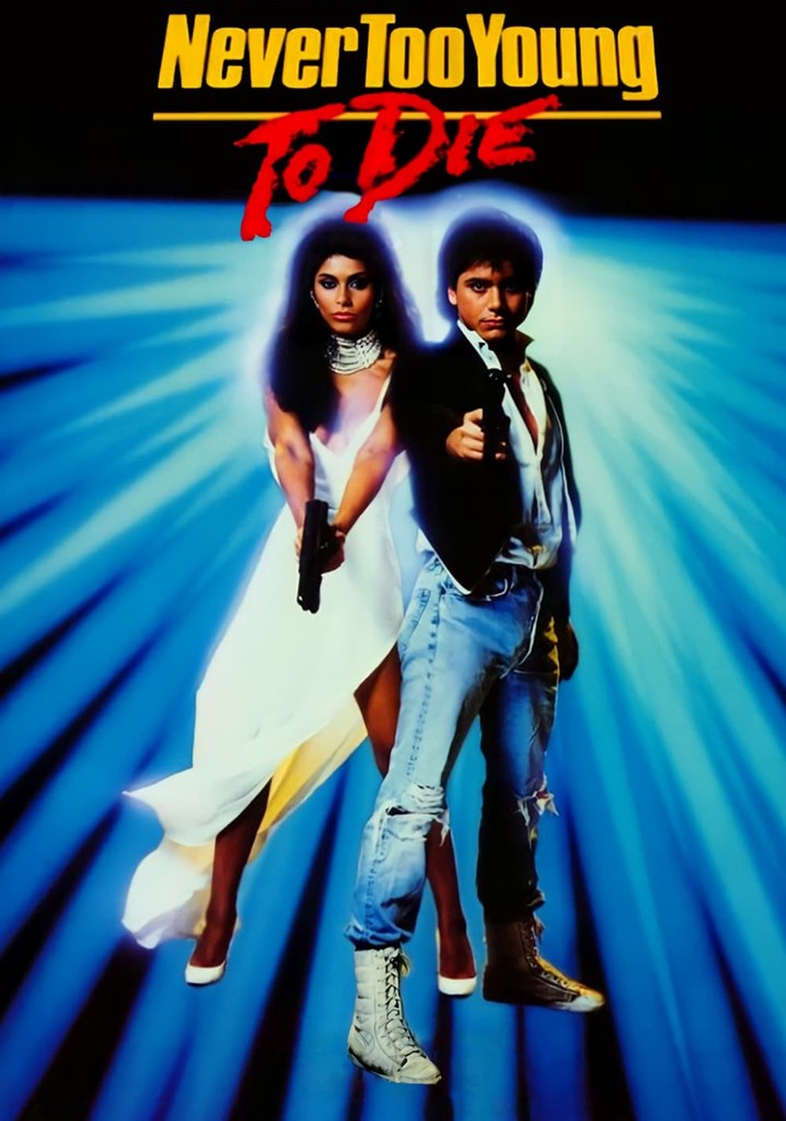 Never Too Young to Die poster