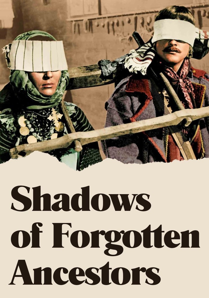 Shadows of Forgotten Ancestors poster