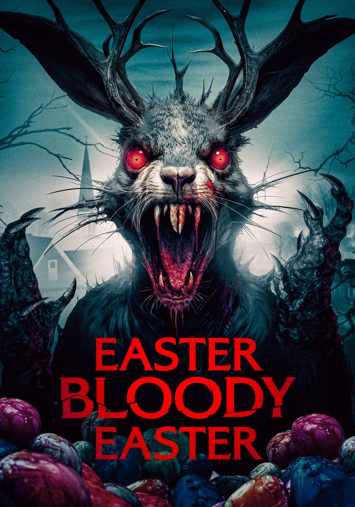 Easter Bloody Easter poster