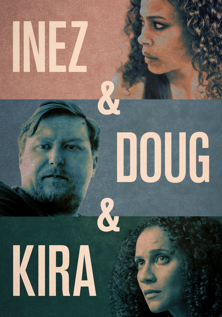 Inez & Doug & Kira poster