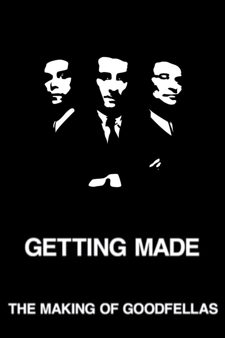 Getting Made: The Making of 'GoodFellas' poster