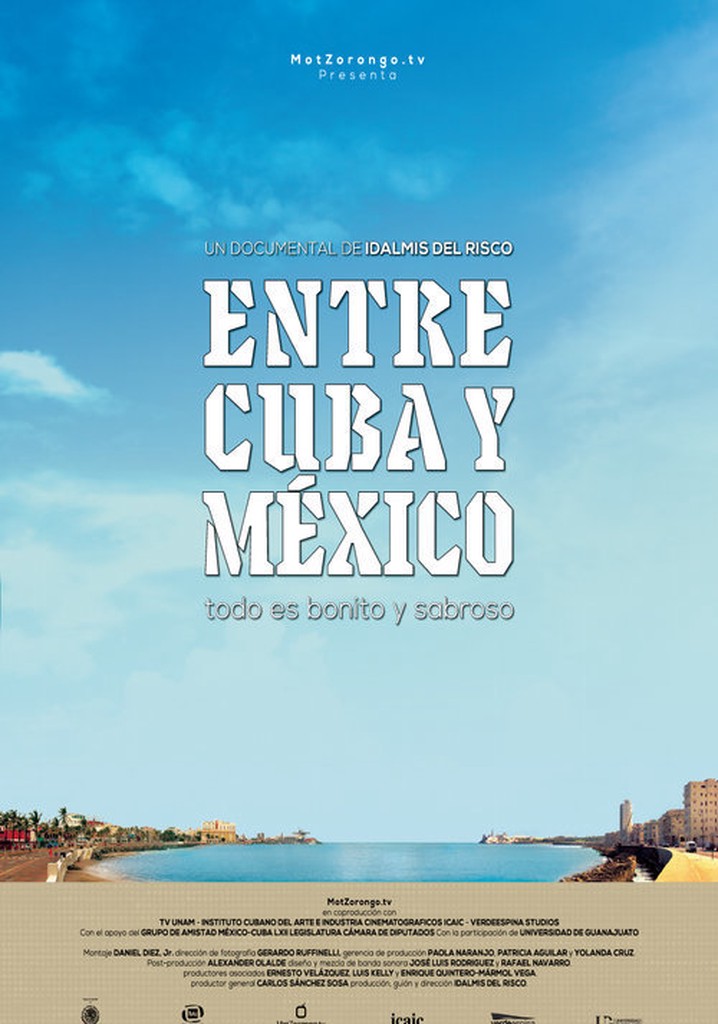 Entre Cuba y México, todo es bonito y sabroso poster
