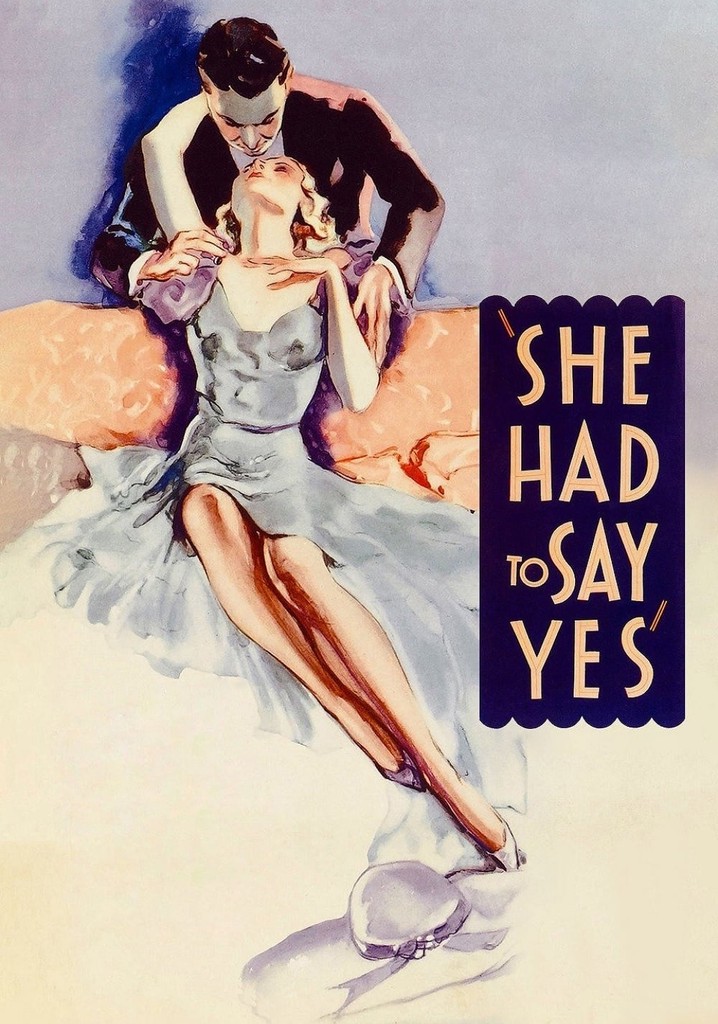 She Had to Say Yes poster