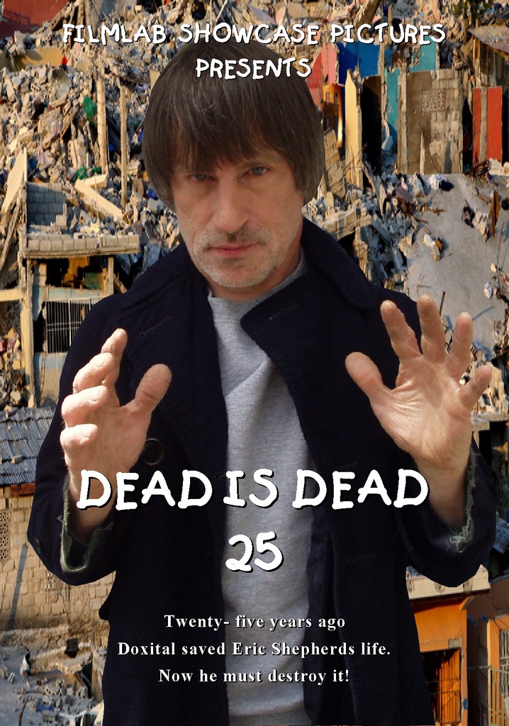 Dead Is Dead 25 poster