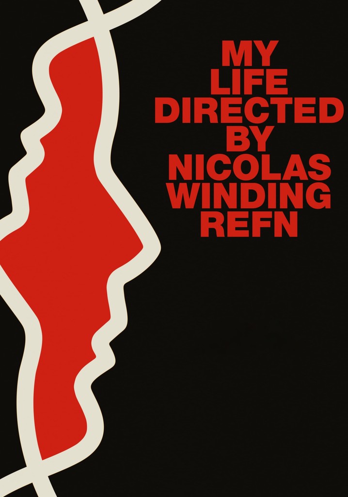 My Life Directed by Nicolas Winding Refn poster