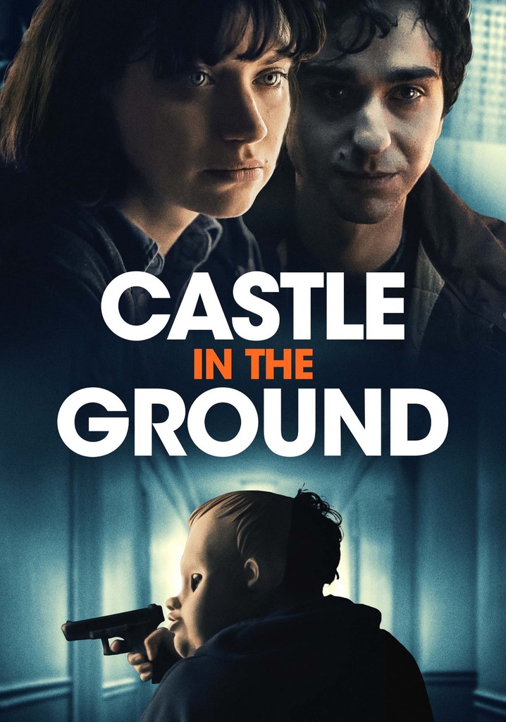 Castle in the Ground poster