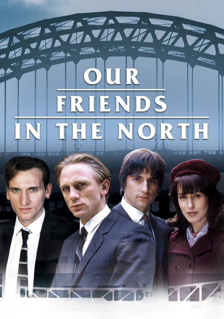 Our Friends in the North poster