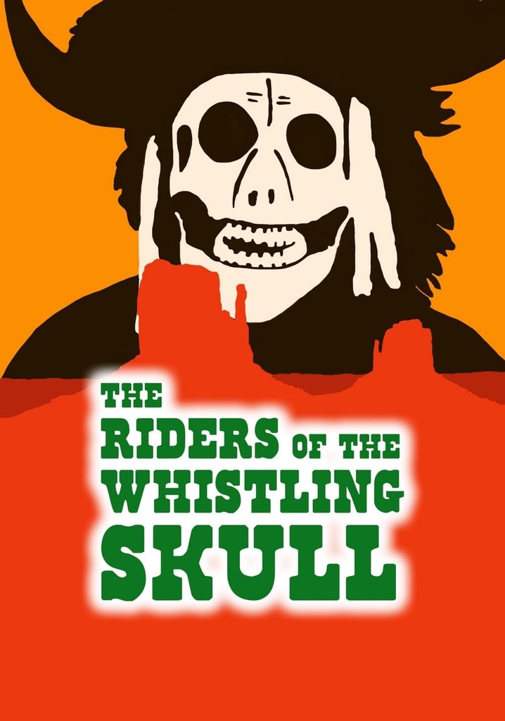 Riders of the Whistling Skull poster