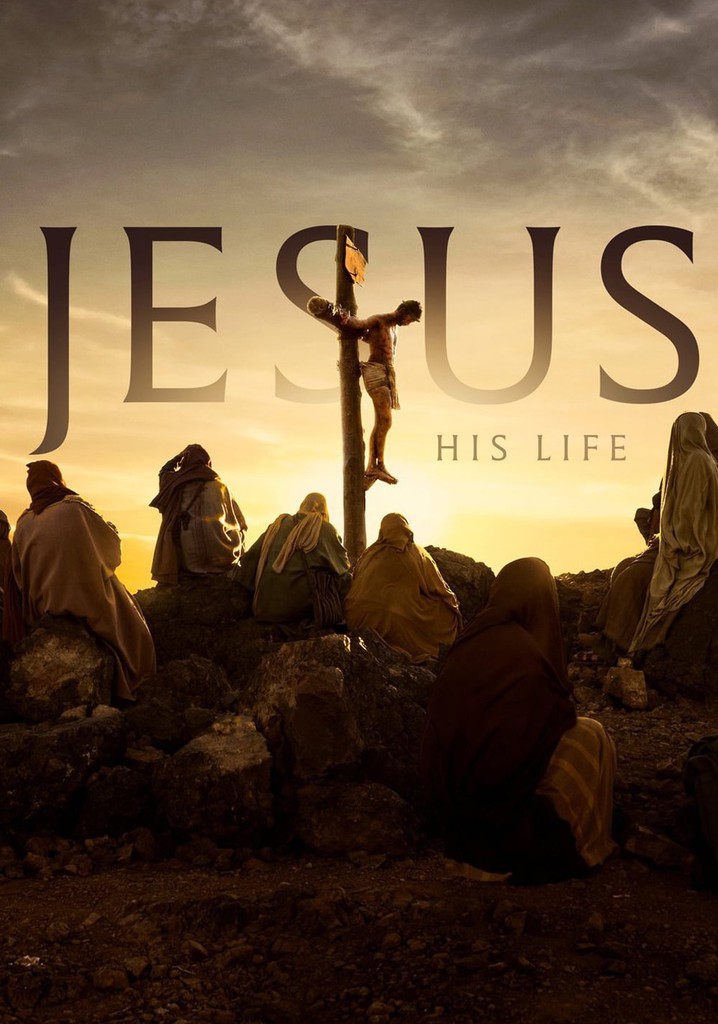 Jesus: His Life poster