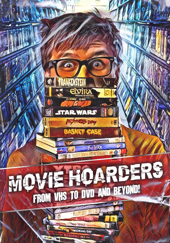 Movie Hoarders: From VHS to DVD and Beyond! poster