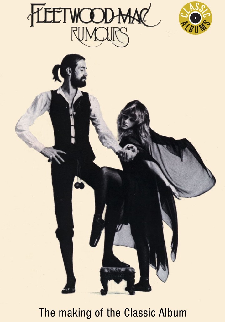 Classic Albums: Fleetwood Mac - Rumours poster