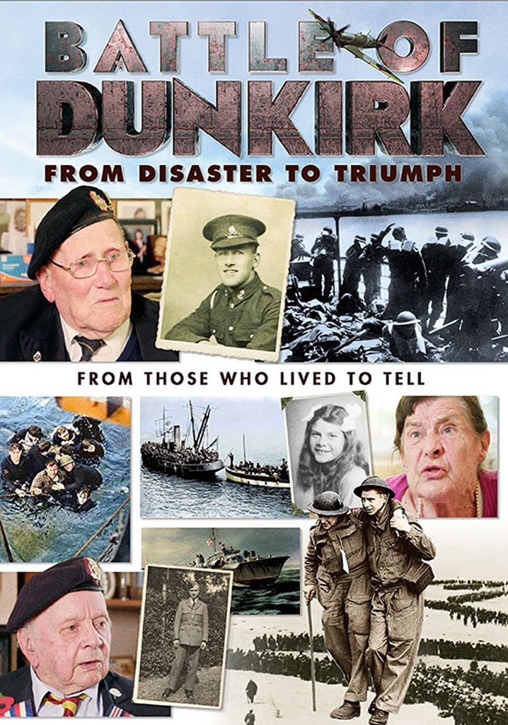 Battle of Dunkirk: From Disaster to Triumph poster