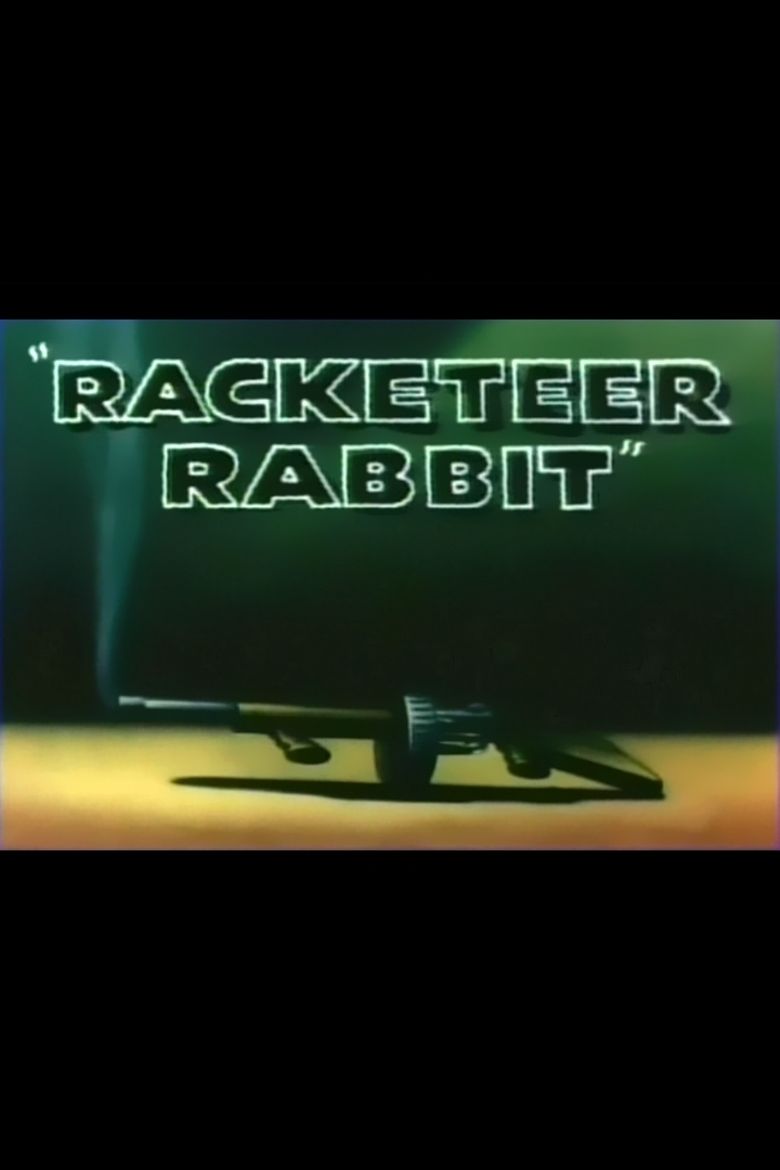 Racketeer Rabbit poster