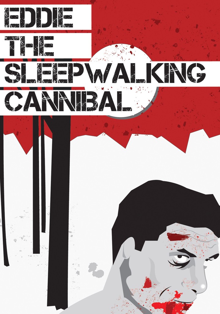 Eddie: The Sleepwalking Cannibal poster
