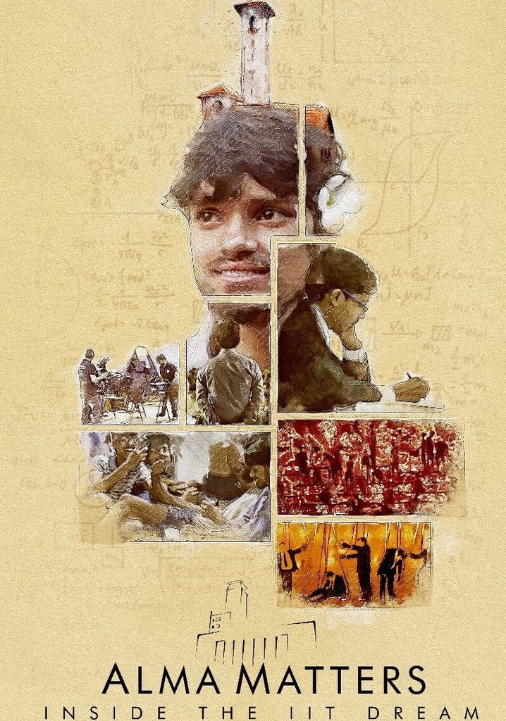 Alma Matters: Inside the IIT Dream poster