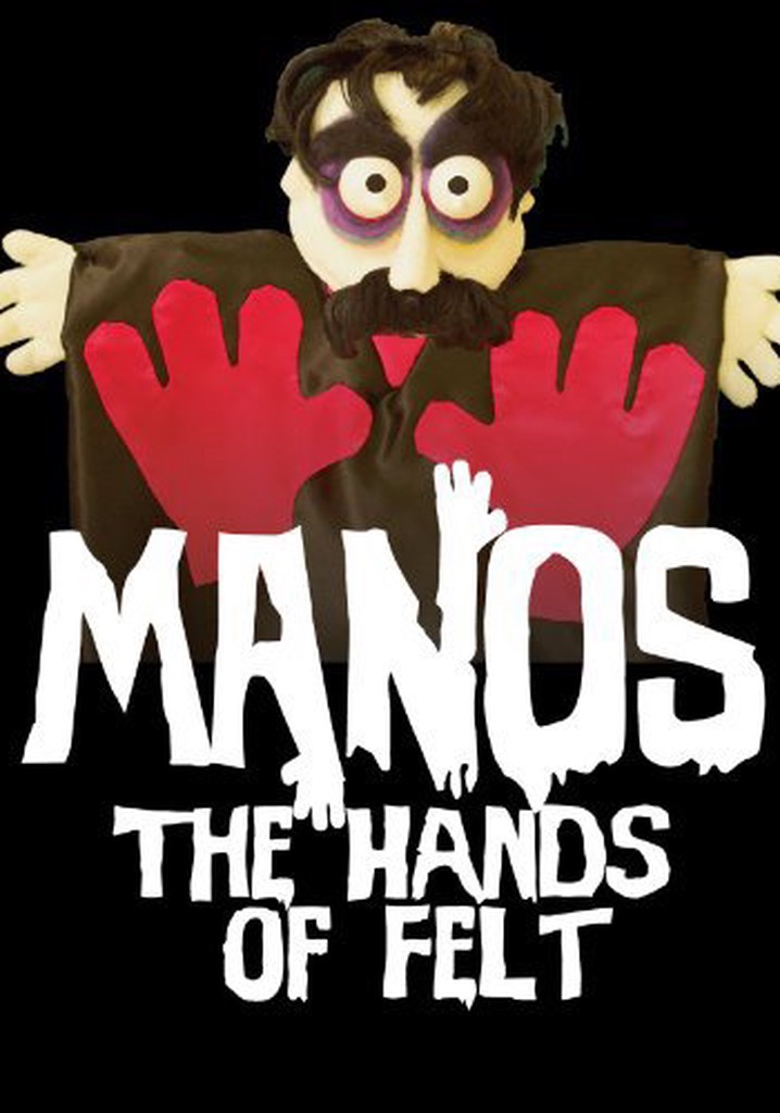 Manos: The Hands of Felt poster