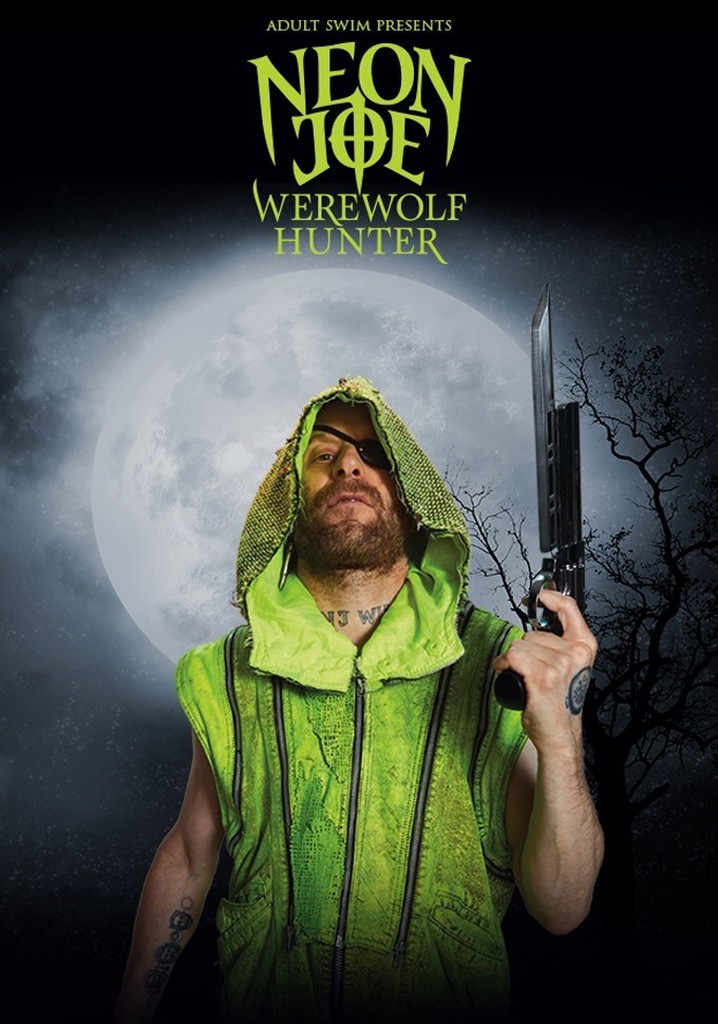 Neon Joe, Werewolf Hunter poster