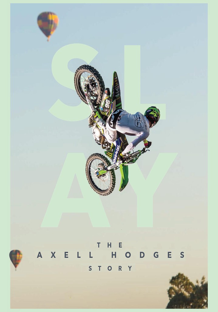 SLAY: The Axell Hodges Story poster