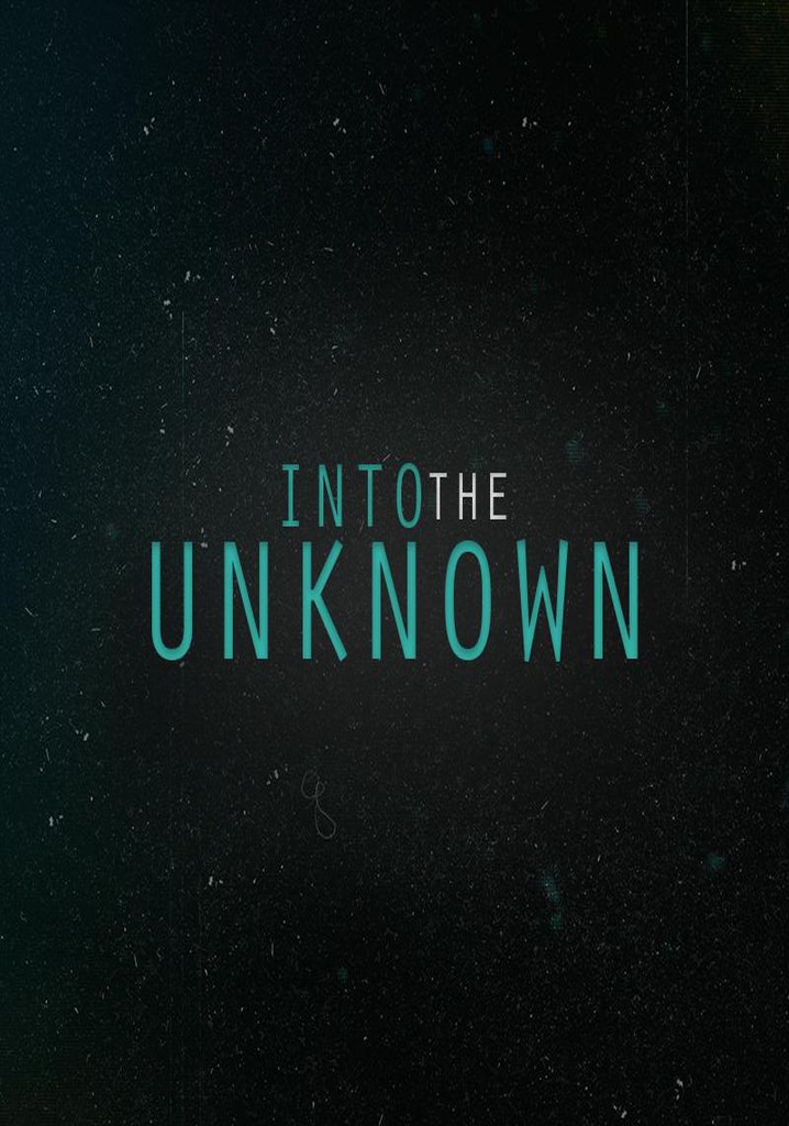 Into the Unknown poster