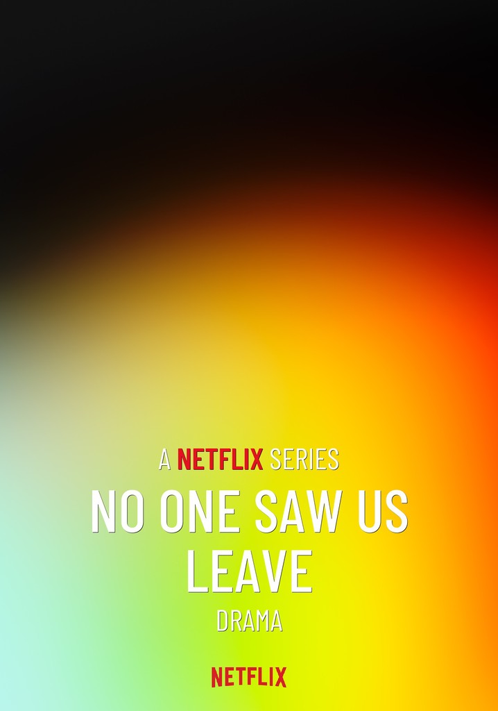 No One Saw Us Leave poster
