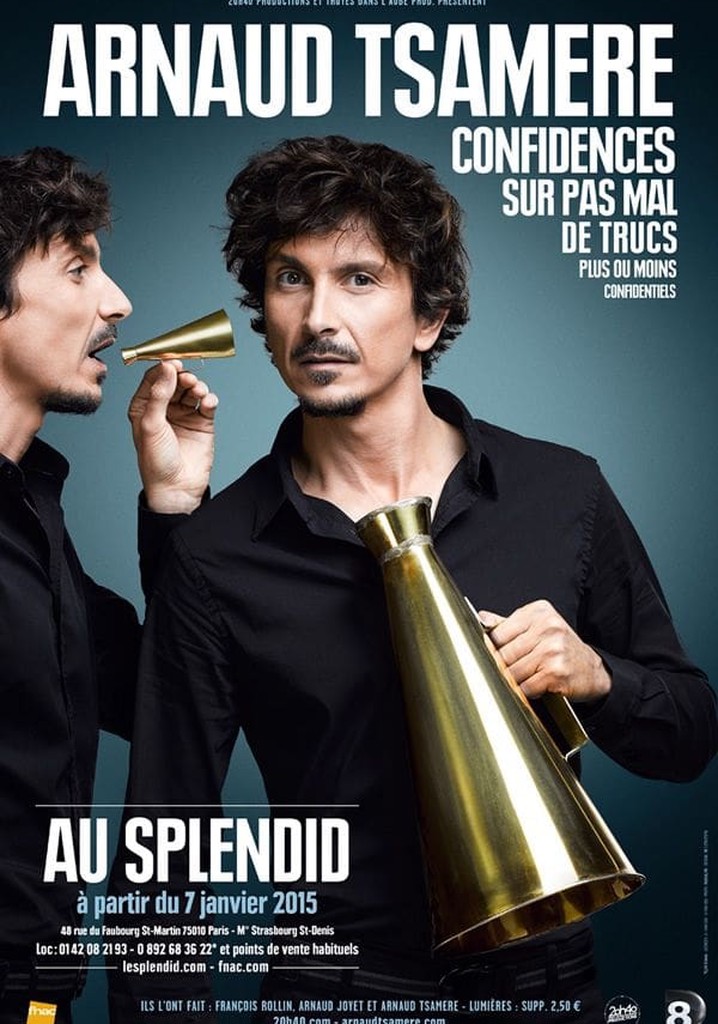 Arnaud Tsamère - Confidences sur pas mal de trucs plus ou moins confidentiels poster