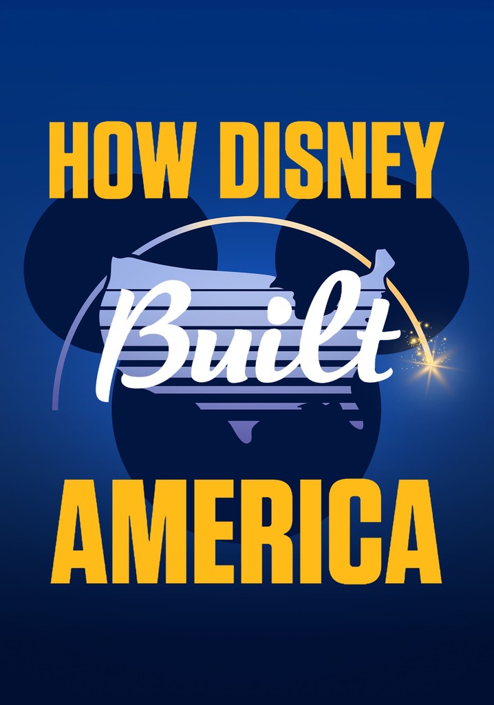 How Disney Built America poster