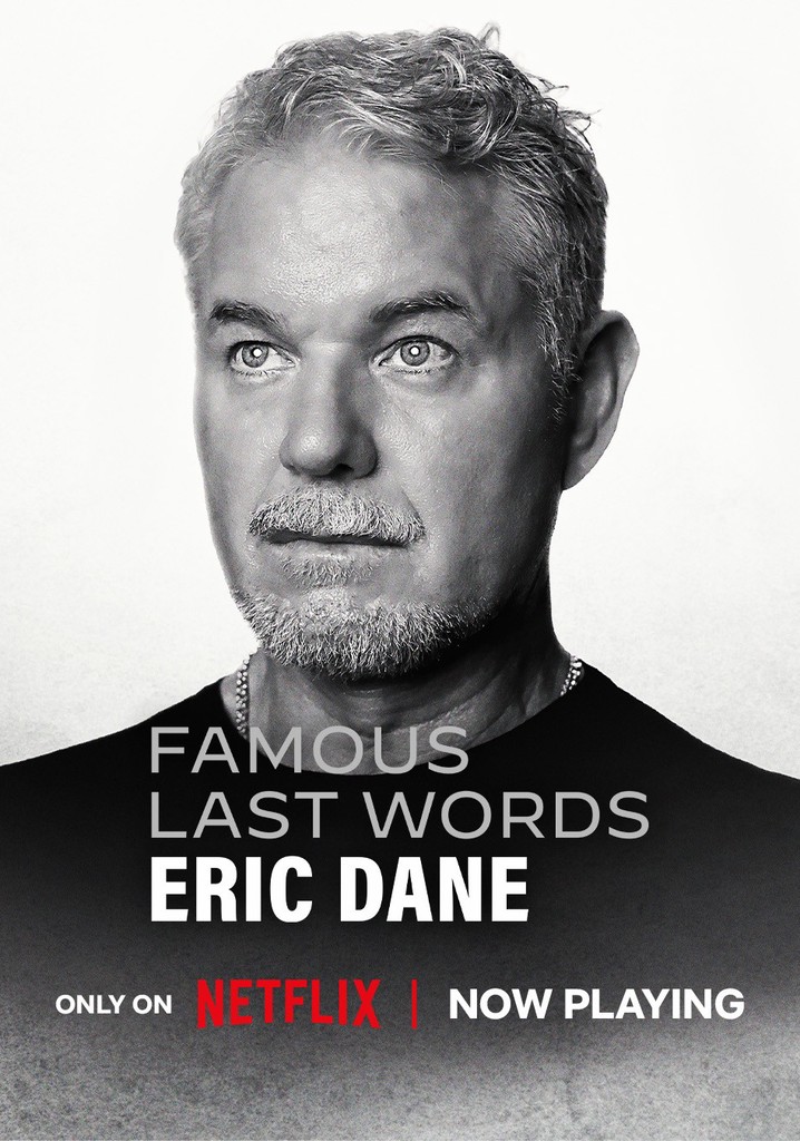 Famous Last Words: Eric Dane poster