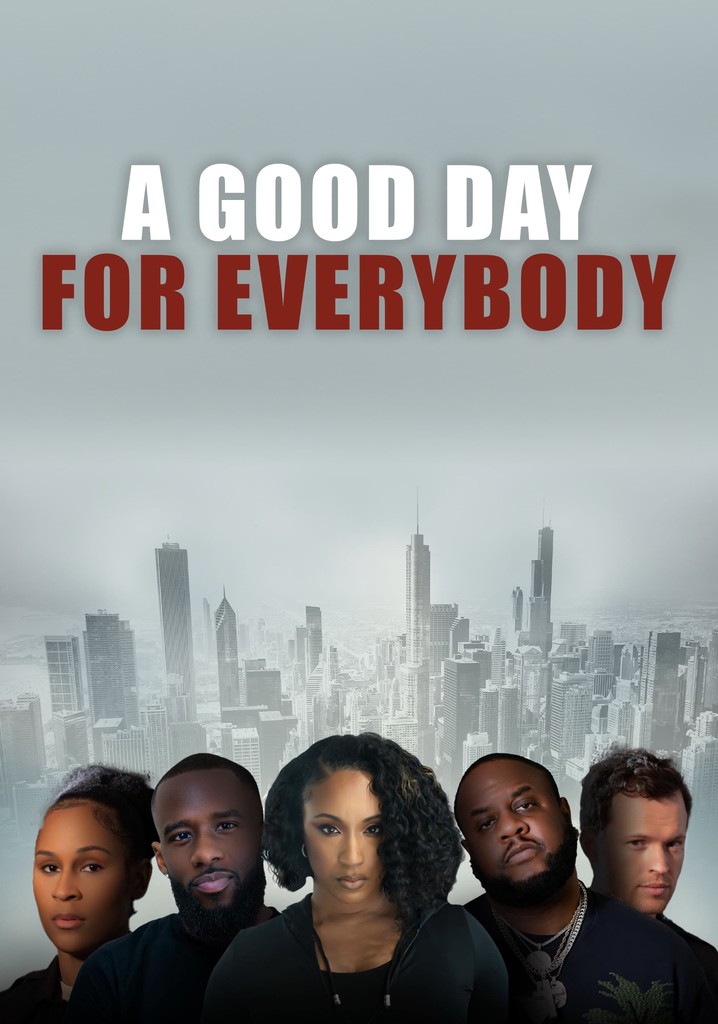 A Good Day for Everybody poster
