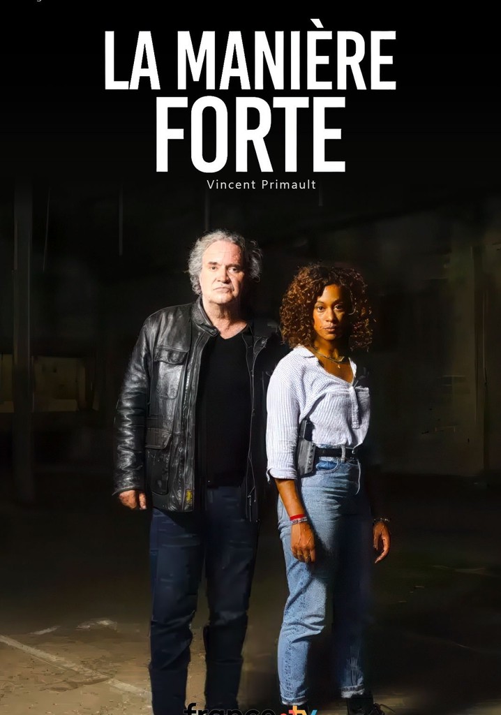 La Manière forte poster
