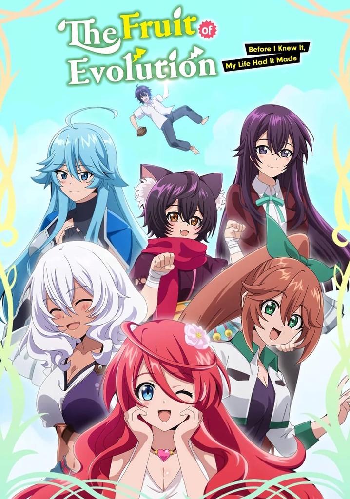 The Fruit of Evolution: Before I Knew It, My Life Had It Made poster