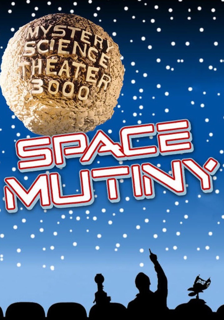 MST3K: Space Mutiny poster