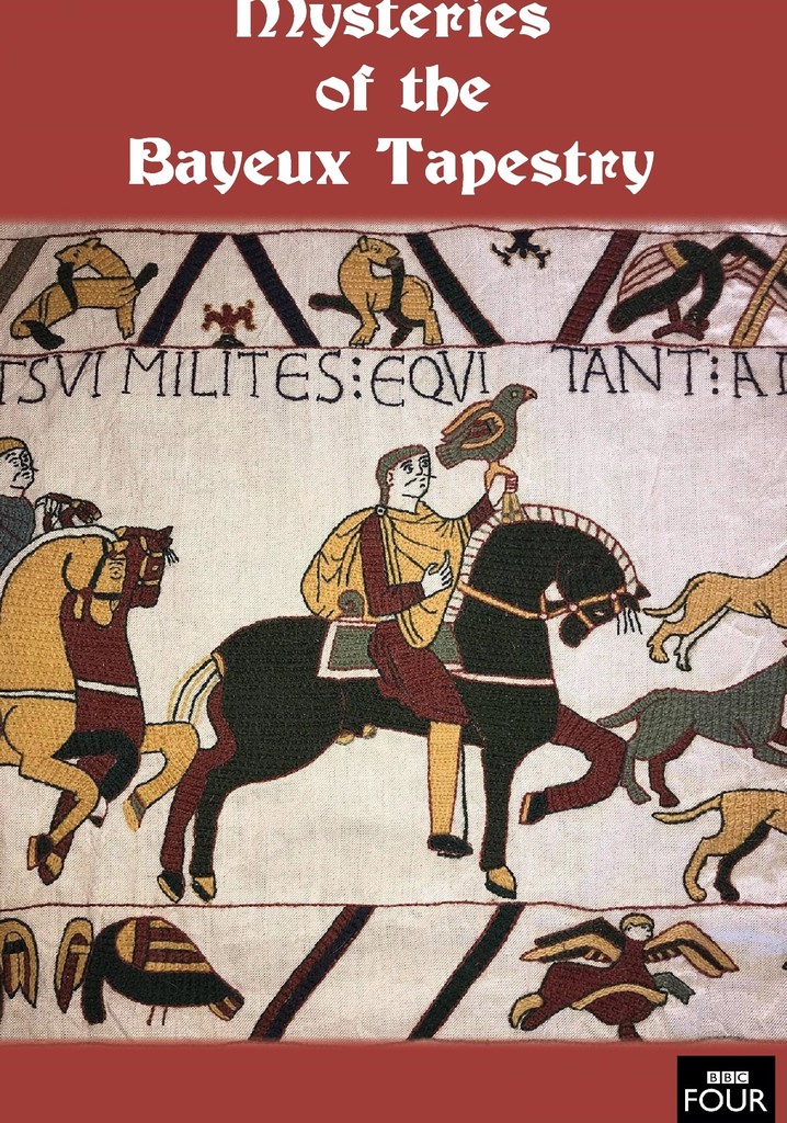 Mysteries of the Bayeux Tapestry poster