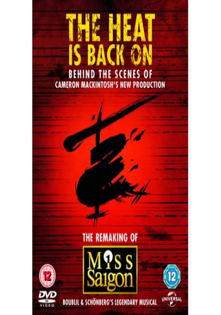 The Heat Is Back On: The Remaking of Miss Saigon poster