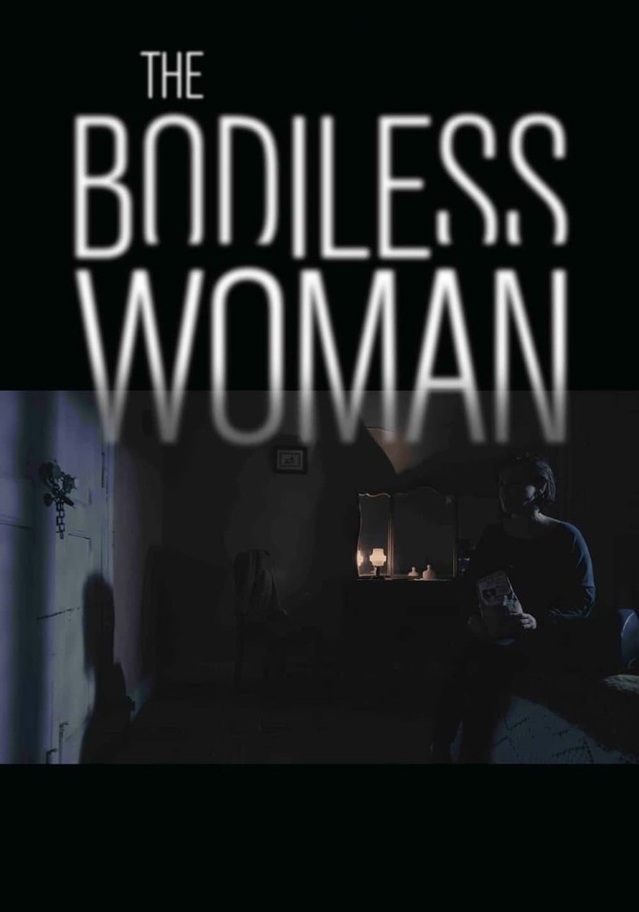 The Bodiless Woman poster